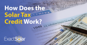 How Does the Solar Tax Credit Work?