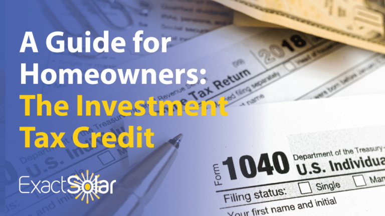 A Guide for Homeowners: The Investment Tax Credit (ITC)